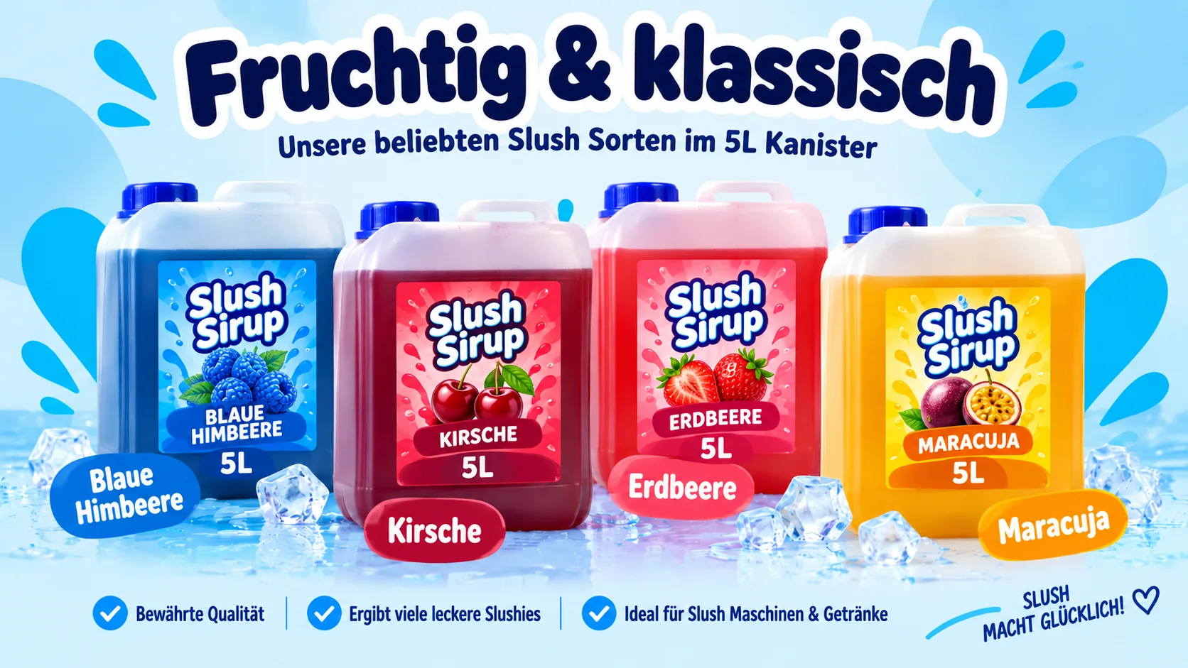 Slush-Sirup in den Sorten Blaue Himbeere, Kirsche, Erdbeere und Maracuja